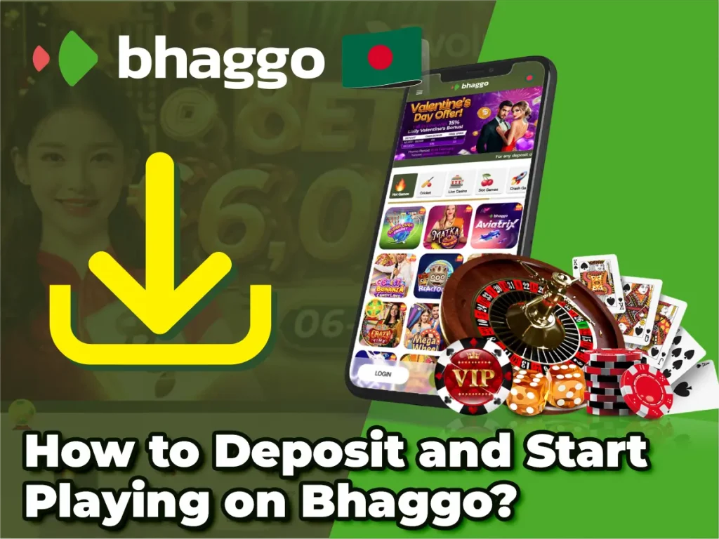 How to Deposit and Start Playing on Bhaggo?